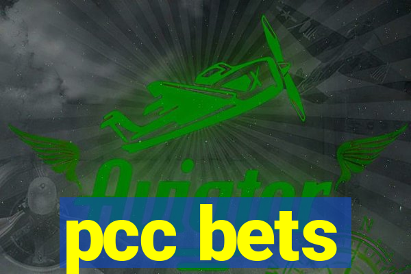 pcc bets